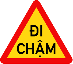 Biển báo W.245a - Đi chậm